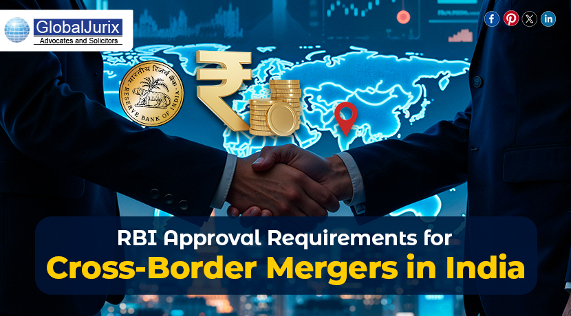 RBI Approval Requirements for Cross-Border Mergers in India