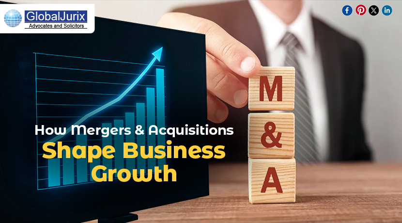 How Mergers and Acquisitions Shape Business Growth