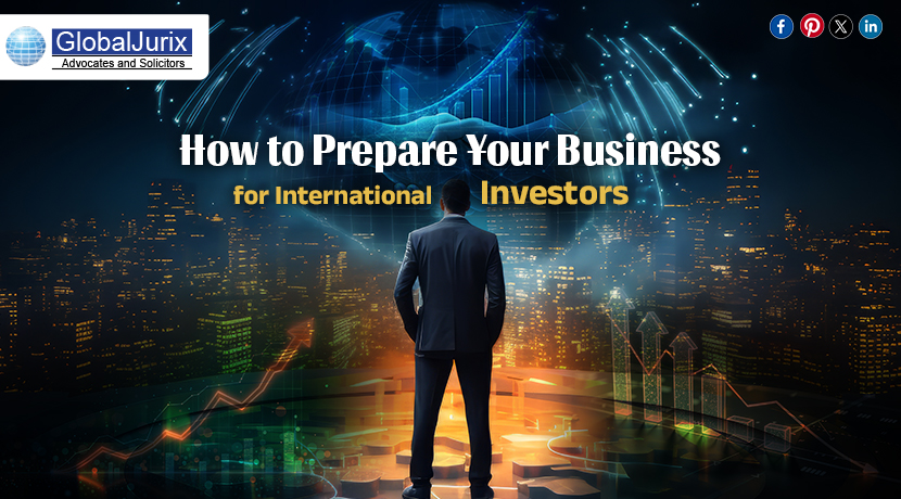 How to Prepare Your Business for International Investors