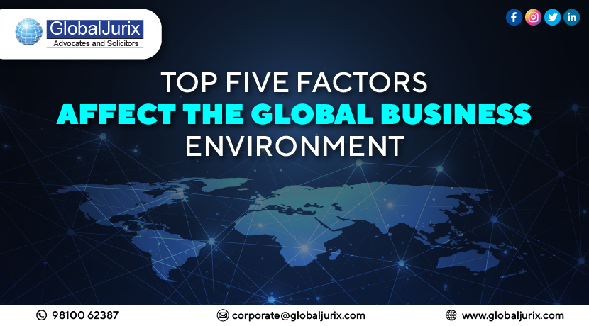 Top Five Factors Affect the Global Business Environment