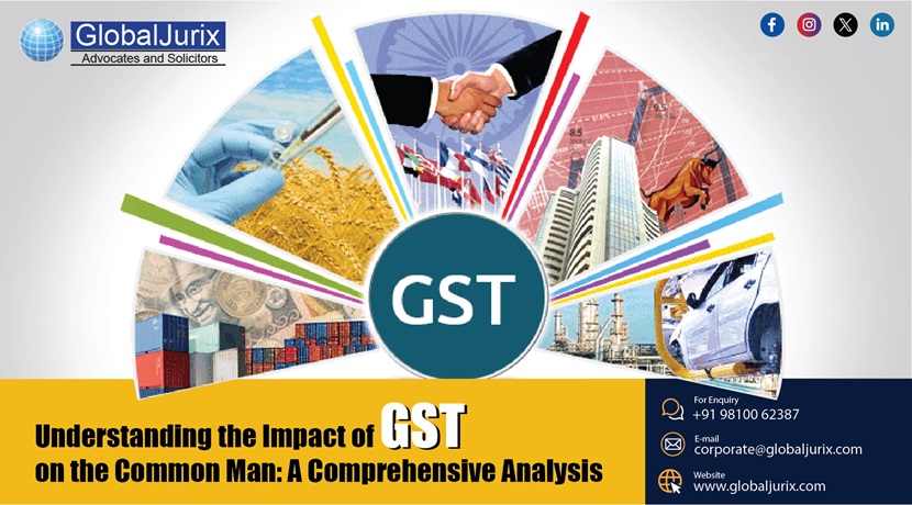 Understanding the Impact of GST on the Common Man: A Comprehensive Analysis