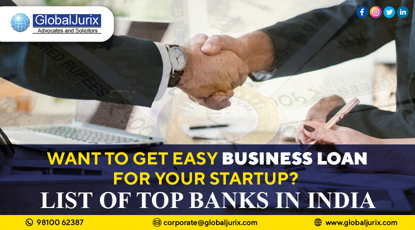 Want To Get Easy Business Loan for Your Startup? List of Top Banks in India