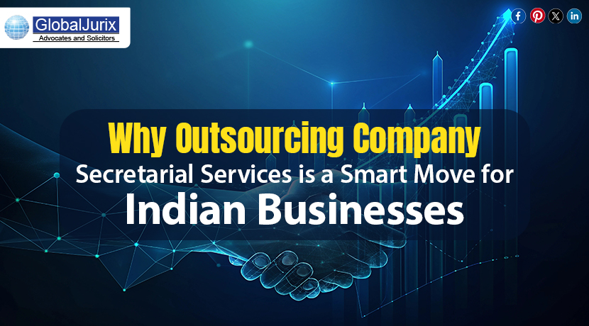 Why Outsourcing Company Secretarial Services is a Smart Move for Indian Businesses