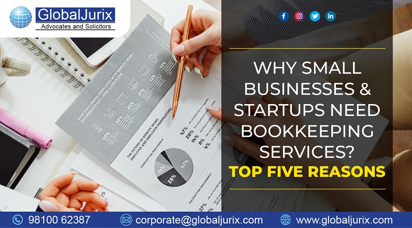 Why Small Businesses and Startups Need Bookkeeping Services? Top Five Reasons